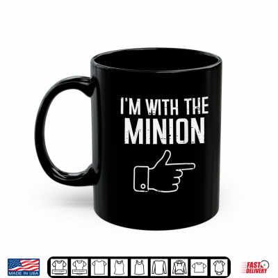 Mug Halloween Im with Minion Funny Match Costume Women Men Kids Shirt