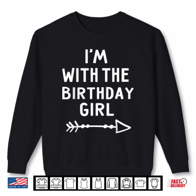 Sweatshirt Im With The Birthday Girl Happy Halloween Costume Gift Shirt