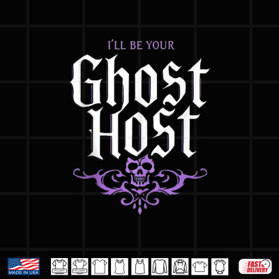 I’Ll Be Your Ghost Host Haunted Mansion Skull Halloween Vibe Shirt 4 Design Ill Be Your Ghost Host Haunted Mansion Skull Halloween Vibe Shirt