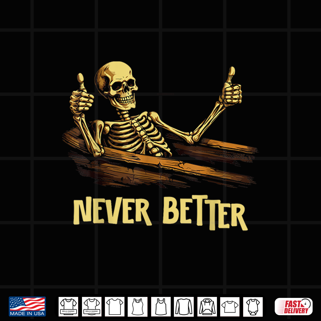 Never Better Skeleton Coffin Funny Skull Halloween Women Men Shirt
