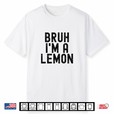 Bruh I’M A Lemon Funny Halloween Costume Shirt