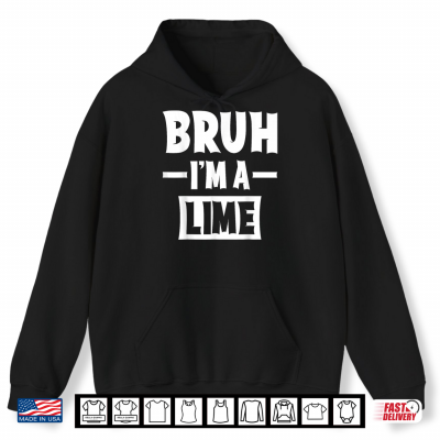 Hoodie Bruh Im A Lime Funny Lazy Halloween Costume Party Shirt