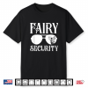 Fairy Security Birthday Family Halloween Costume Shirt