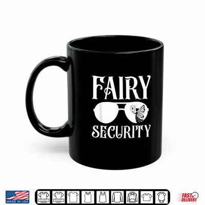 Mug Fairy Security Birthday Family Halloween Costume Shirt