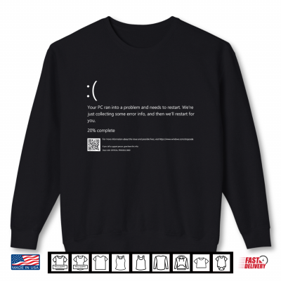 Blue Screen Of Death It Geek Halloween Party Diy Costume Shirt 2 Sweatshirt Blue Screen Of Death IT Geek Halloween Party DIY Costume Shirt