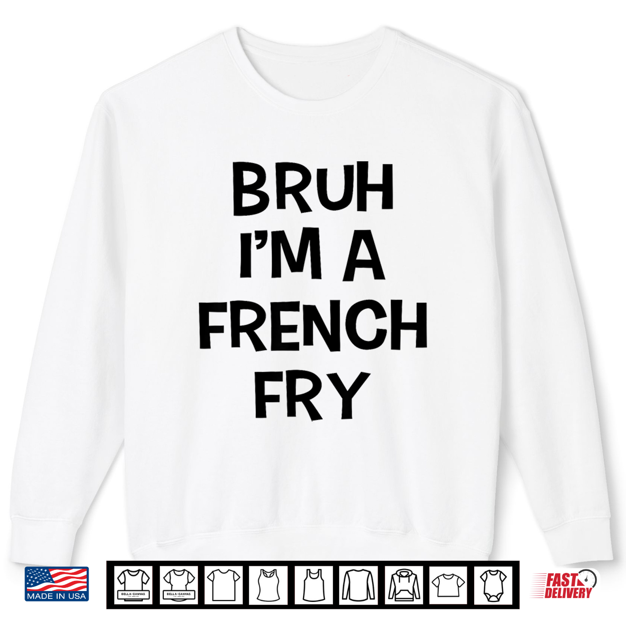 Bruh I’M A French Fry Funny Pretend Lazy Halloween Costume Shirt Bruh I’M A French Fry Funny Pretend Lazy Halloween Costume Shirt