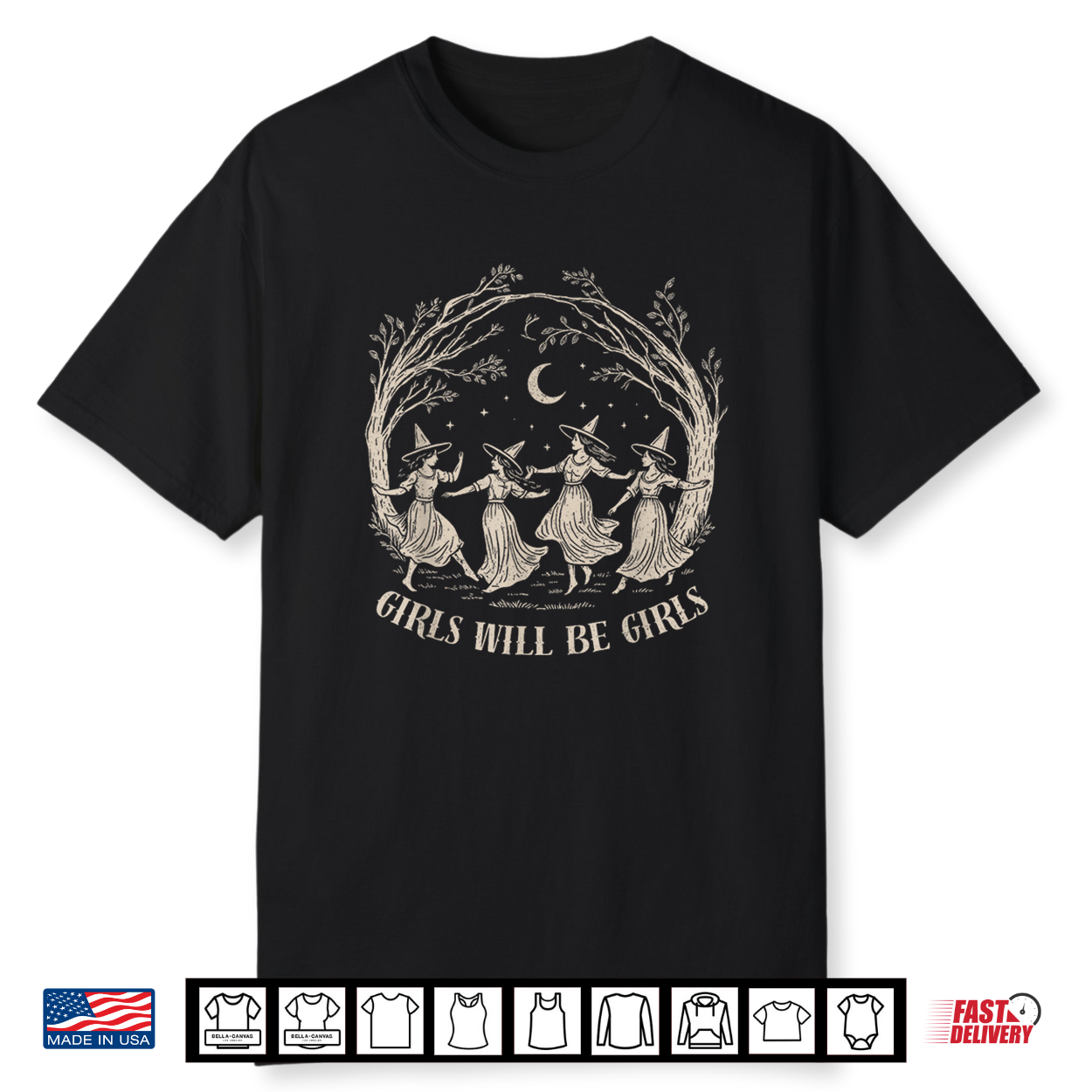 Girl Will Be Girls Witch Witchy Spooky Season Halloween Shirt Girl Will Be Girls Witch Witchy Spooky Season Halloween Shirt