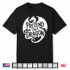 Group Easy Adult Halloween Costumes Pretend I’M A Dragon Shirt