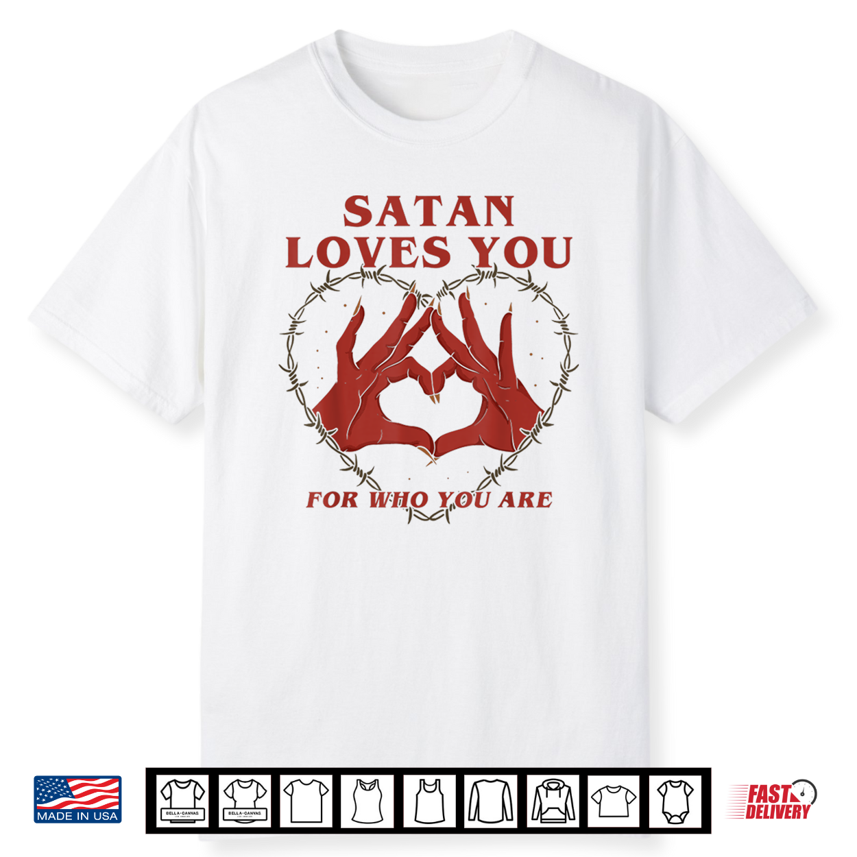 Satan Loves You For Who You Are Halloween Shirt