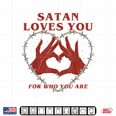 Design Satan Loves You For Who You Are Halloween Shirt