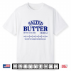 Salted Butter Pretend I’M Butter Adult Costume Halloween Shirt