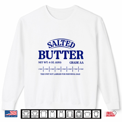 Sweatshirt Salted Butter Pretend Im Butter Adult Costume Halloween Shirt