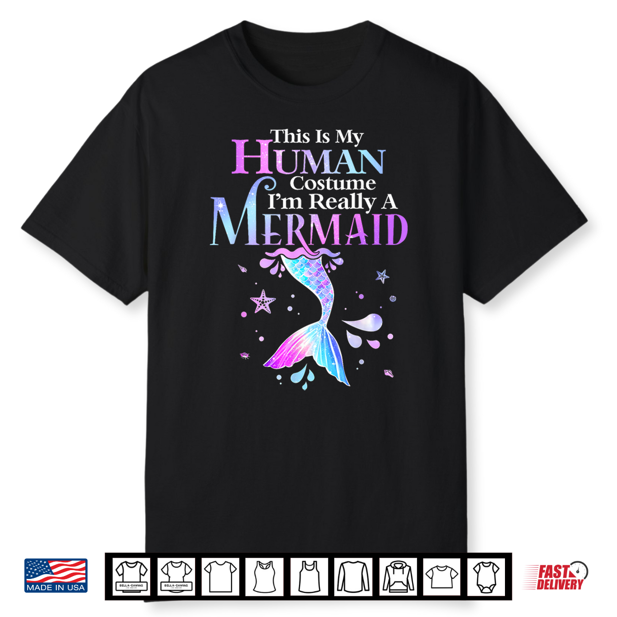 This Is My Human Costume I’M Really A Mermaid Halloween Shirt This Is My Human Costume I’M Really A Mermaid Halloween Shirt