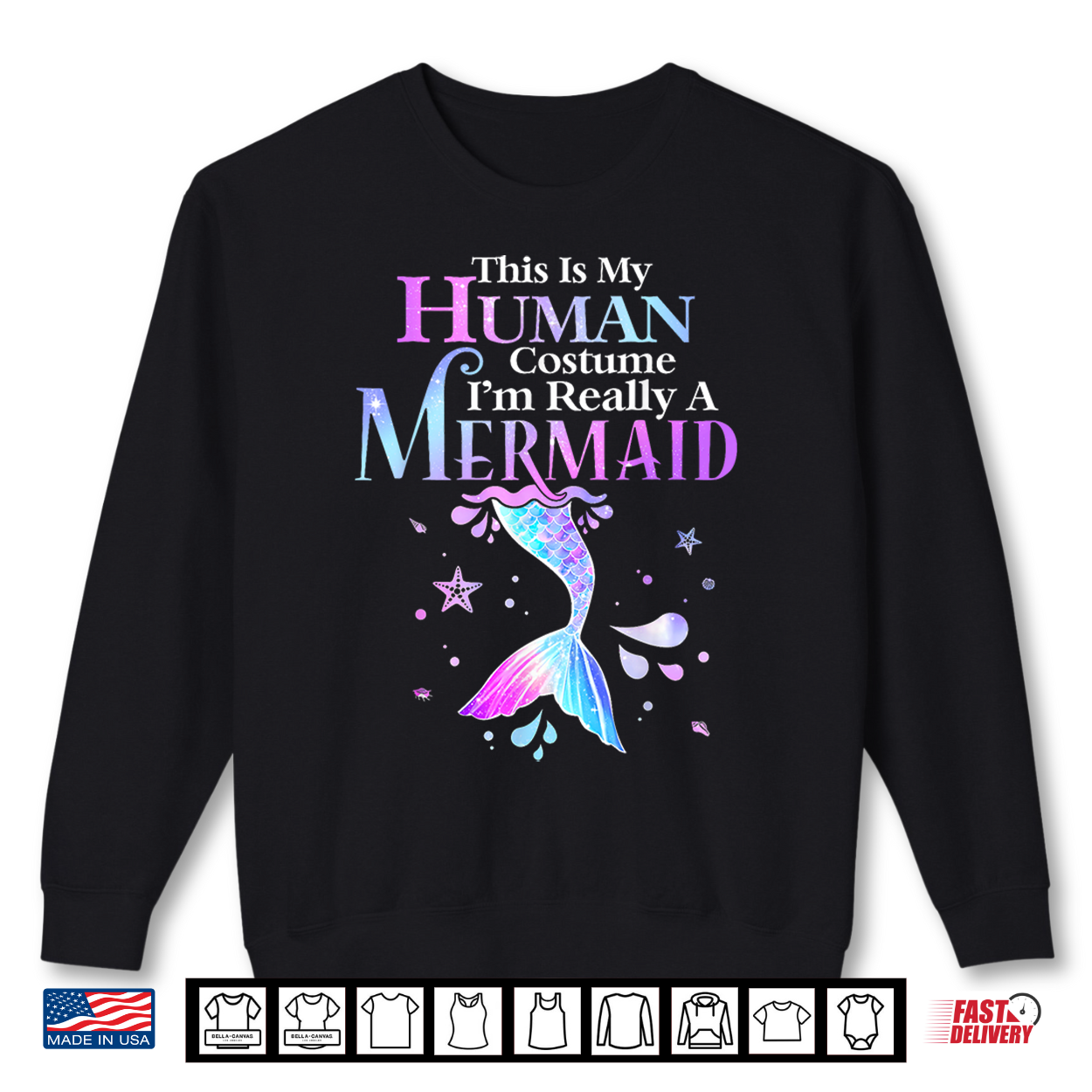This Is My Human Costume I’M Really A Mermaid Halloween Shirt