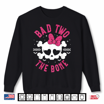 Bad Two The Bone 2Nd Birthday Shirt 2 Sweatshirt Bad Two The Bone 2nd Birthday Shirt