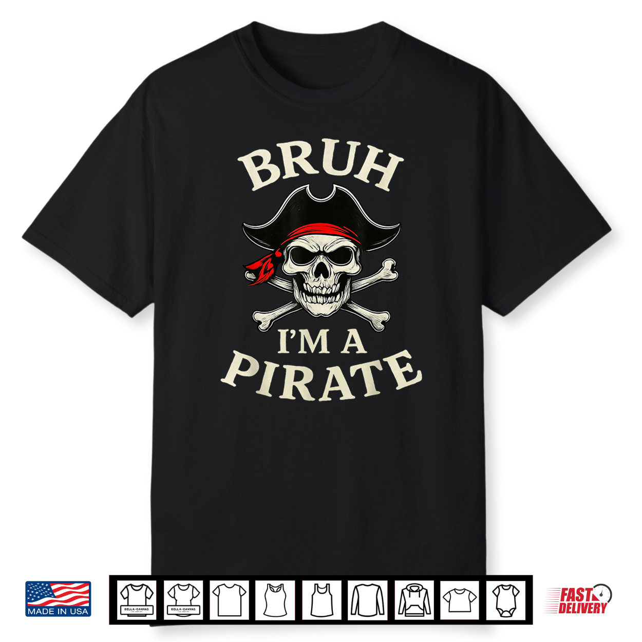 Bruh Pirate Lazy Skull Bandana Costume Pretend I’M A Pirate Shirt