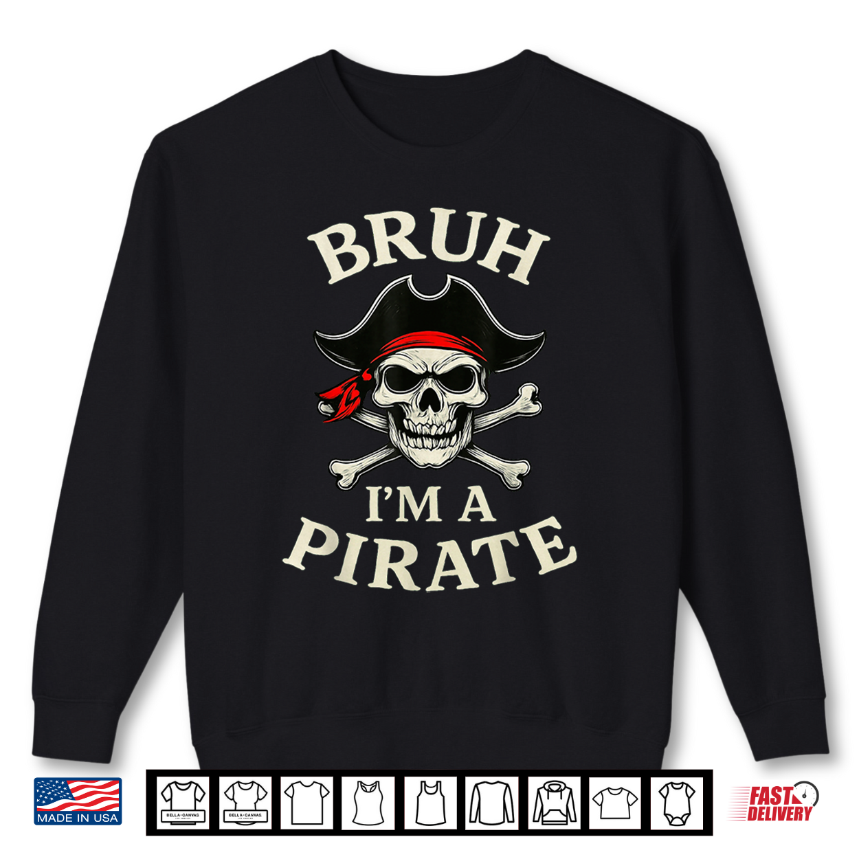 Bruh Pirate Lazy Skull Bandana Costume Pretend I’M A Pirate Shirt