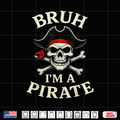 Design Bruh Pirate Lazy Skull Bandana Costume Pretend Im A Pirate Shirt