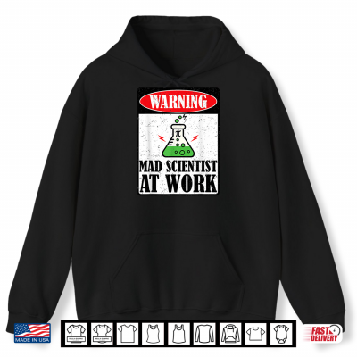Hoodie Funny Mad Scientist Science Teacher Halloween Costume Shirt