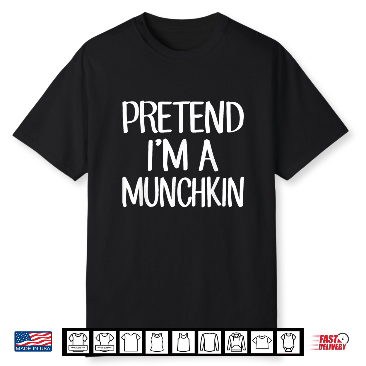 Pretend I’M A Munchkin Costume Family Lazy Easy Halloween Shirt