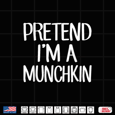 Design Pretend Im A Munchkin Costume Family Lazy Easy Halloween Shirt