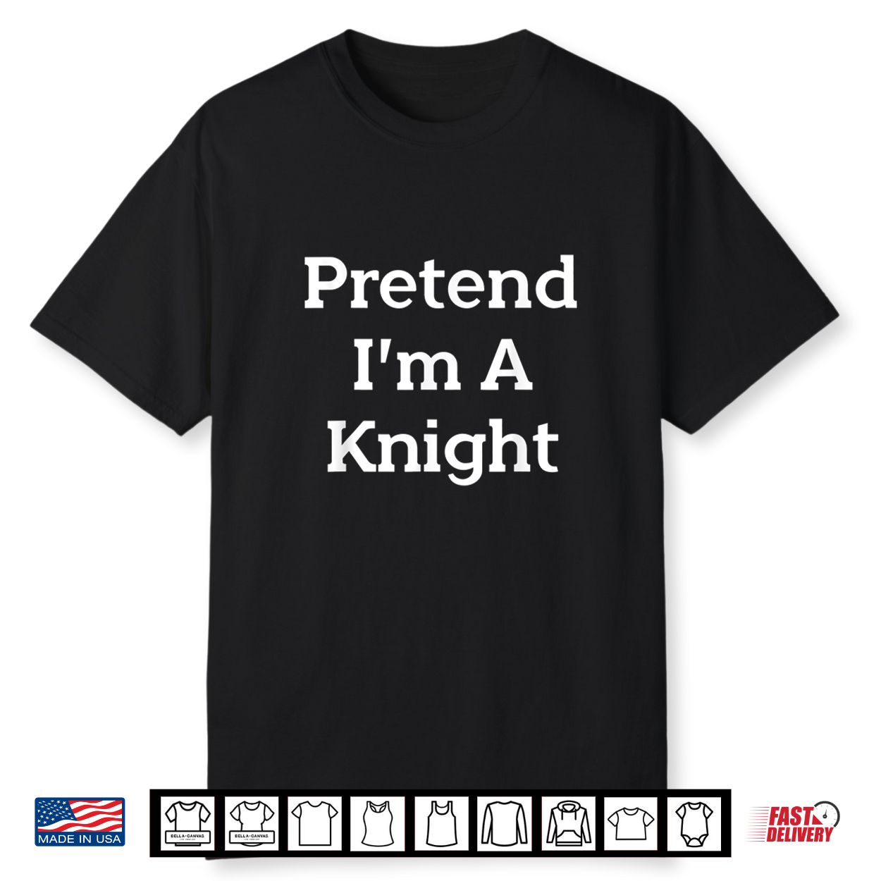 Pretend I’M A Knight Costume Funny Halloween Party Shirt Pretend I’M A Knight Costume Funny Halloween Party Shirt