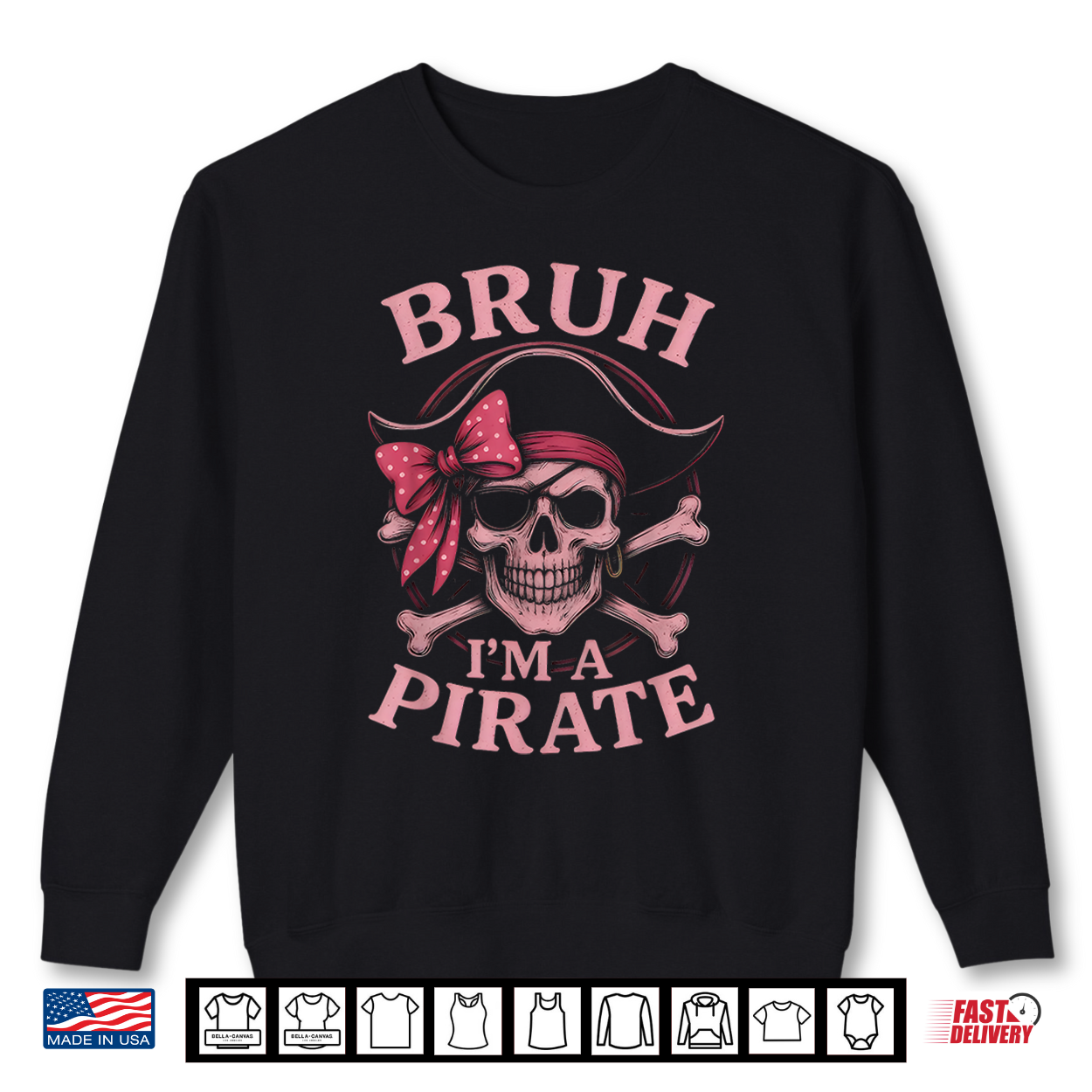 Bruh Pirate Skull Coquette Bow Costume Pretend I’M A Pirate Shirt Bruh Pirate Skull Coquette Bow Costume Pretend I’M A Pirate Shirt