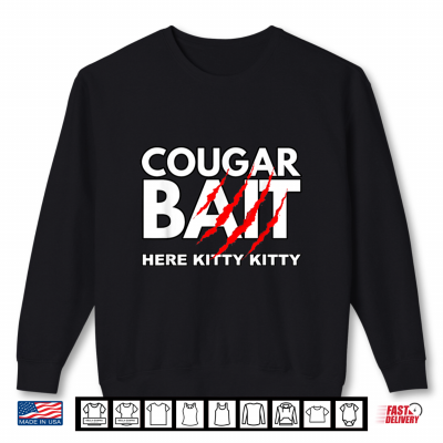 Sweatshirt Cougar Bait Funny Halloween Costume Older Woman Younger Man Shirt