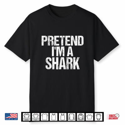 Funny Pretend I’M A Shark Lazy Halloween Costume Shirt