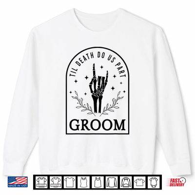 Sweatshirt Groom Bride Skeleton Gothic Halloween Engagement Wedding Shirt