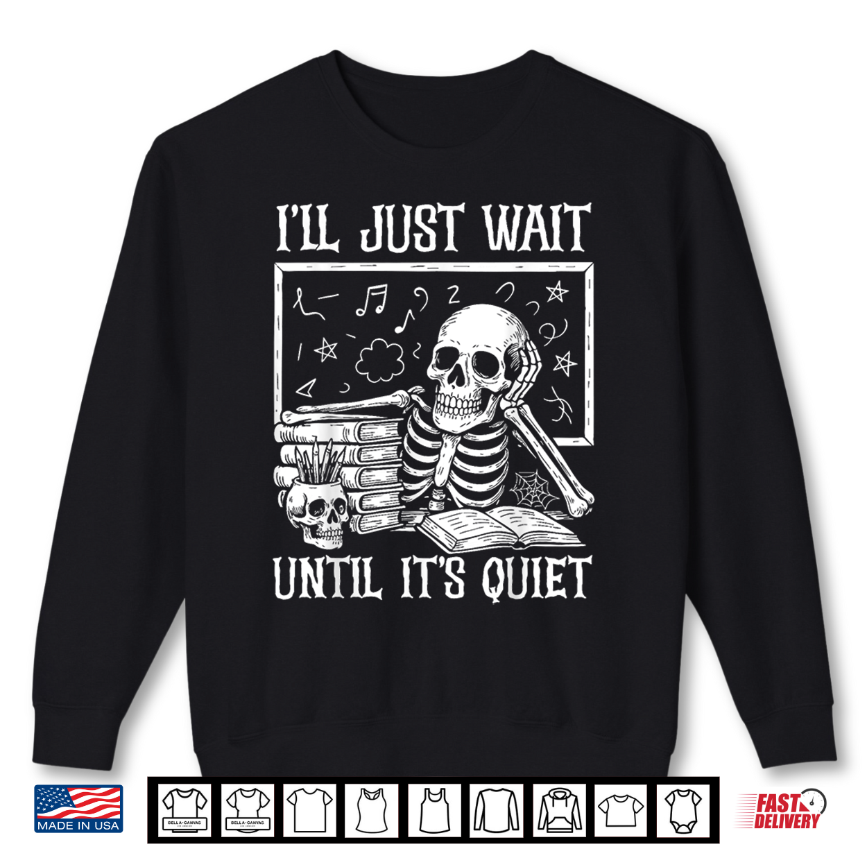Halloween Teacher Shirt I’Ll Just Wait Until It’S Quiet Shirt