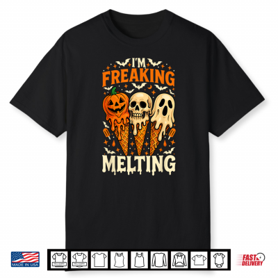 I’M Freaking Melting Funny Halloween Ice Cream Joke Shirt