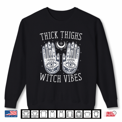 Sweatshirt Thick Thighs Witch Vibes Halloween Shirt