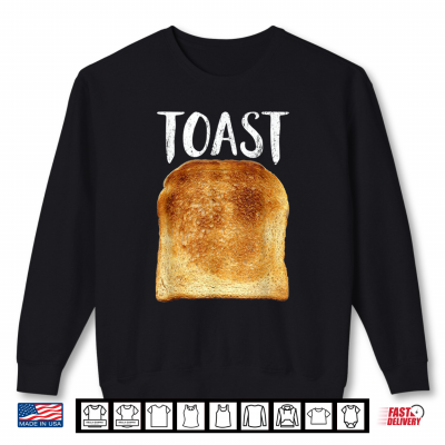 Sweatshirt Toast Costume Halloween Funny Bread Lover Christmas Gift Shirt