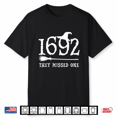 1692 They Missed One Halloween Feminist Witch Trials Women Shirt