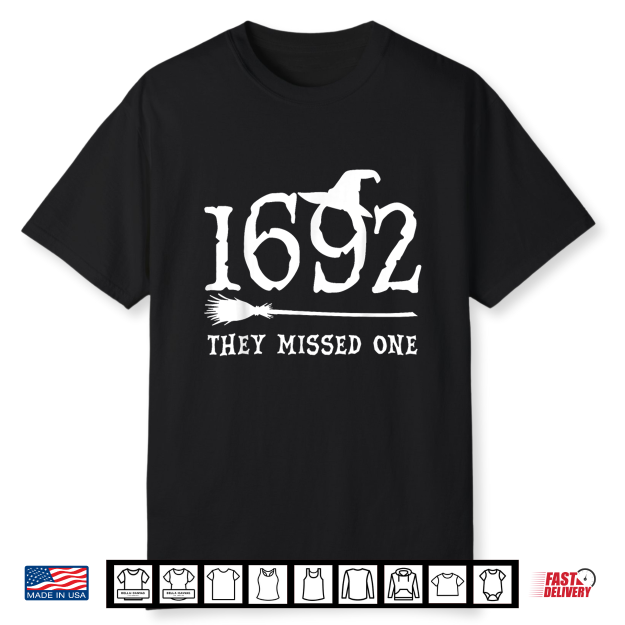1692 They Missed One Halloween Feminist Witch Trials Women Shirt 1692 They Missed One Halloween Feminist Witch Trials Women Shirt