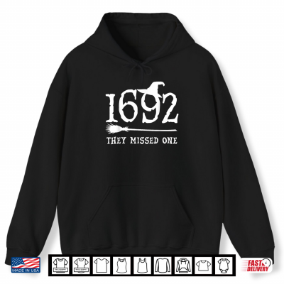 1692 They Missed One Halloween Feminist Witch Trials Women Shirt 1 Hoodie 1692 They Missed One Halloween Feminist Witch Trials Women Shirt