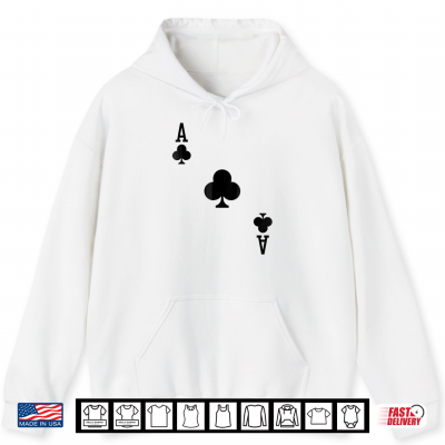 Ace Of Clubs Costume Halloween Deck Of Cards Shirt 1 Hoodie Ace Of Clubs Costume Halloween Deck Of Cards Shirt