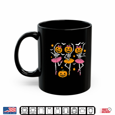 Girls Halloween Ballet Skeleton Pumpkin Women Shirt 3 Mug Girls Halloween Ballet Skeleton Pumpkin Women Shirt