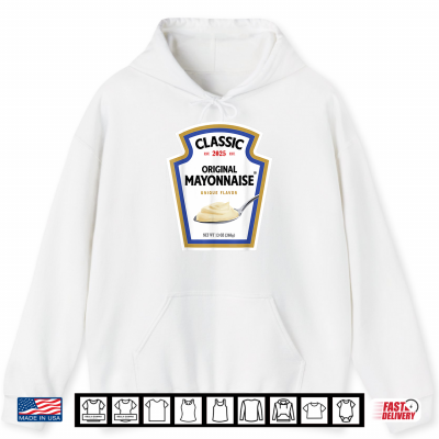 Mayonnaise Diy Halloween Costume Matching Group Mayo Shirt 1 Hoodie Mayonnaise DIY Halloween Costume Matching Group Mayo Shirt