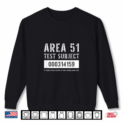 Area 51 Test Subject Alien Abduction Halloween Costume Shirt 2 Sweatshirt Area 51 Test Subject Alien Abduction Halloween Costume Shirt