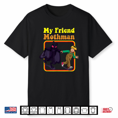 My Friend Mothman Funny Retro Cryptid Creatures Monster Shirt