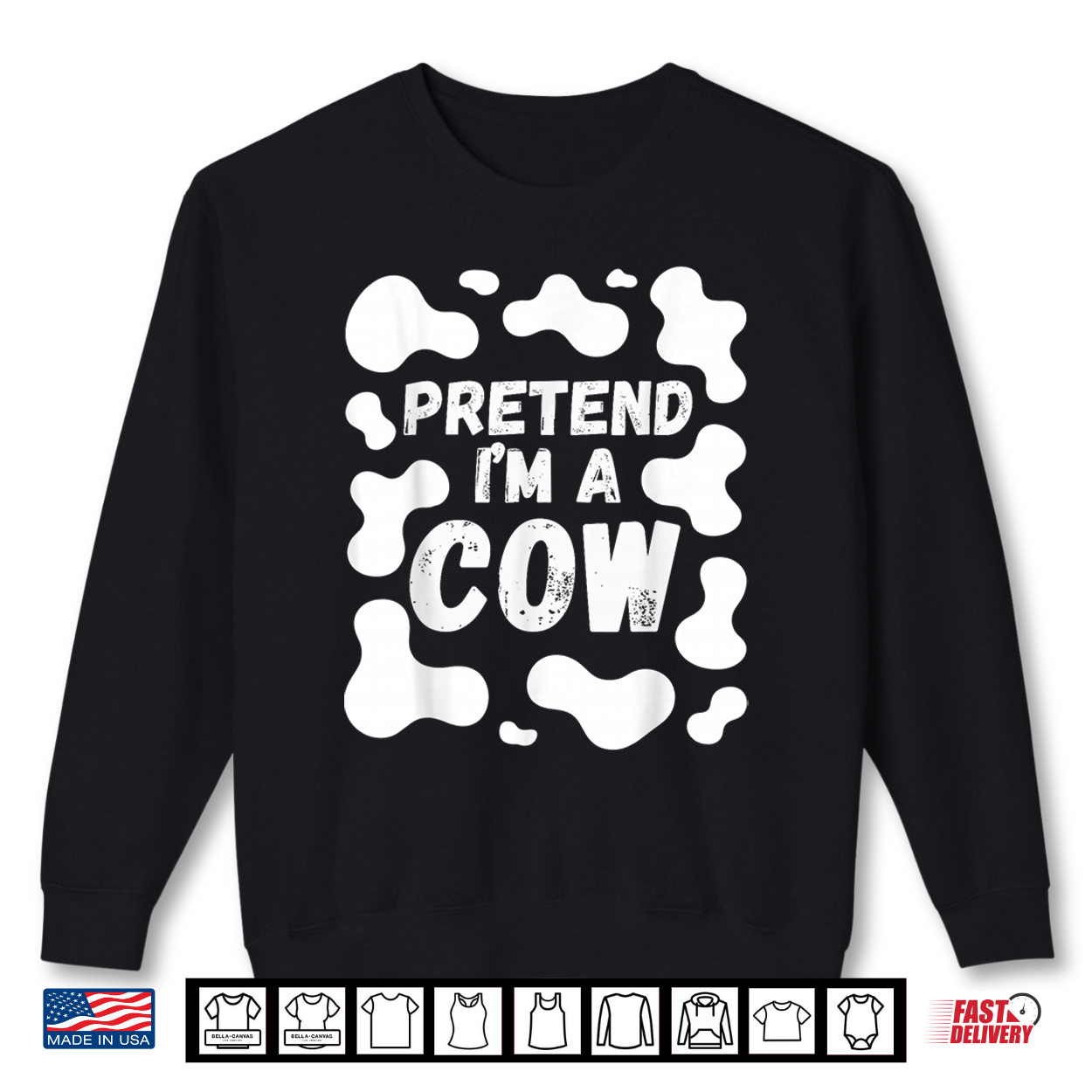 Cow Costume Pretend I’M A Cow Halloween Shirt Cow Costume Pretend I’M A Cow Halloween Shirt