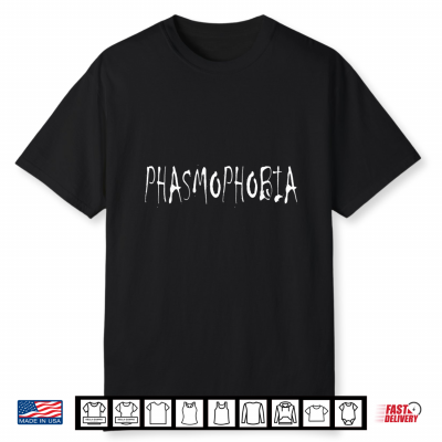 Phasmophobia Fear Ghosts Halloween Horror Phasmophobia Shirt