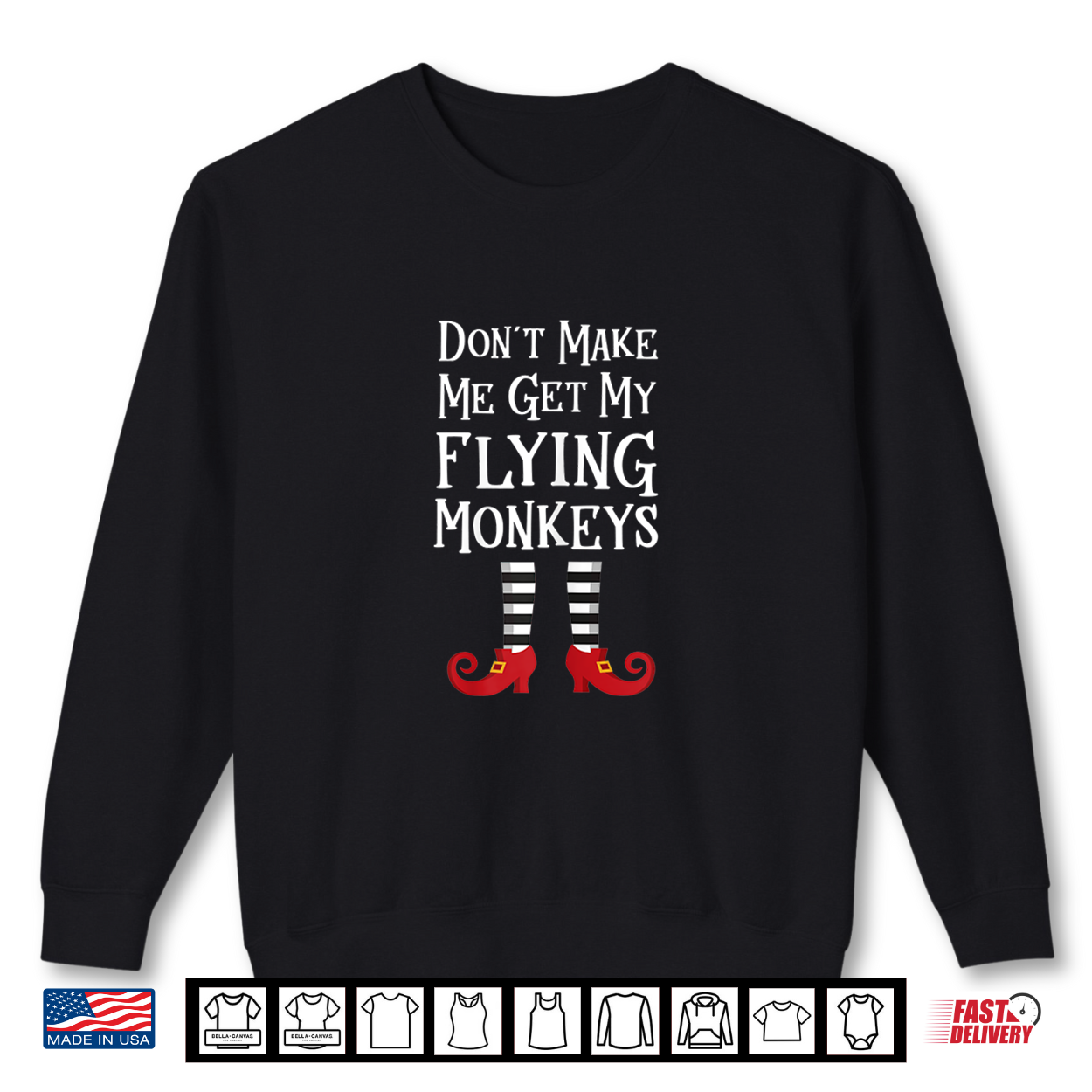 Don’T Make Me Get My Flying Monkeys T Shirt Costume Quote Shirt Don’T Make Me Get My Flying Monkeys T Shirt Costume Quote Shirt