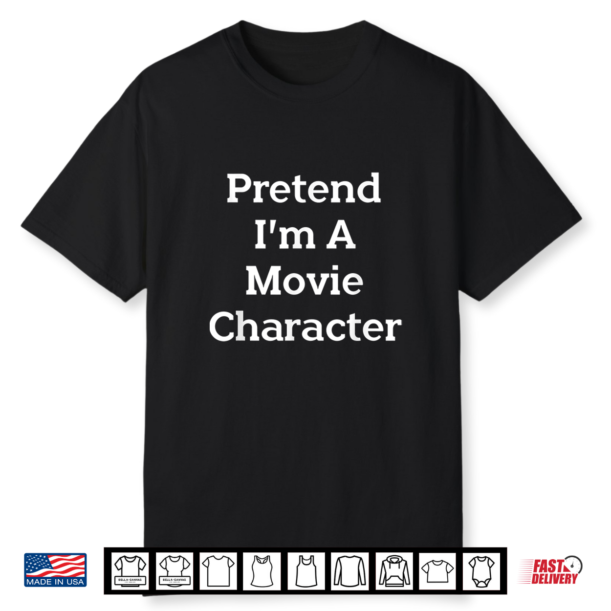 Pretend I’M A Movie Character Costume Funny Halloween Party Shirt