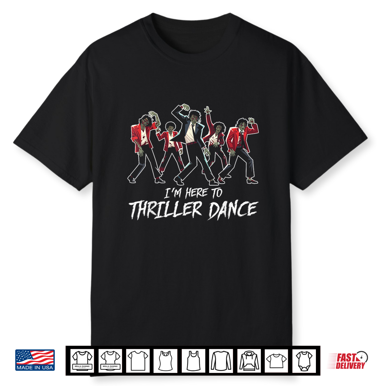 Funny Halloween Zombie Party I’M Just Here To Thriller Dance Shirt Funny Halloween Zombie Party I’M Just Here To Thriller Dance Shirt