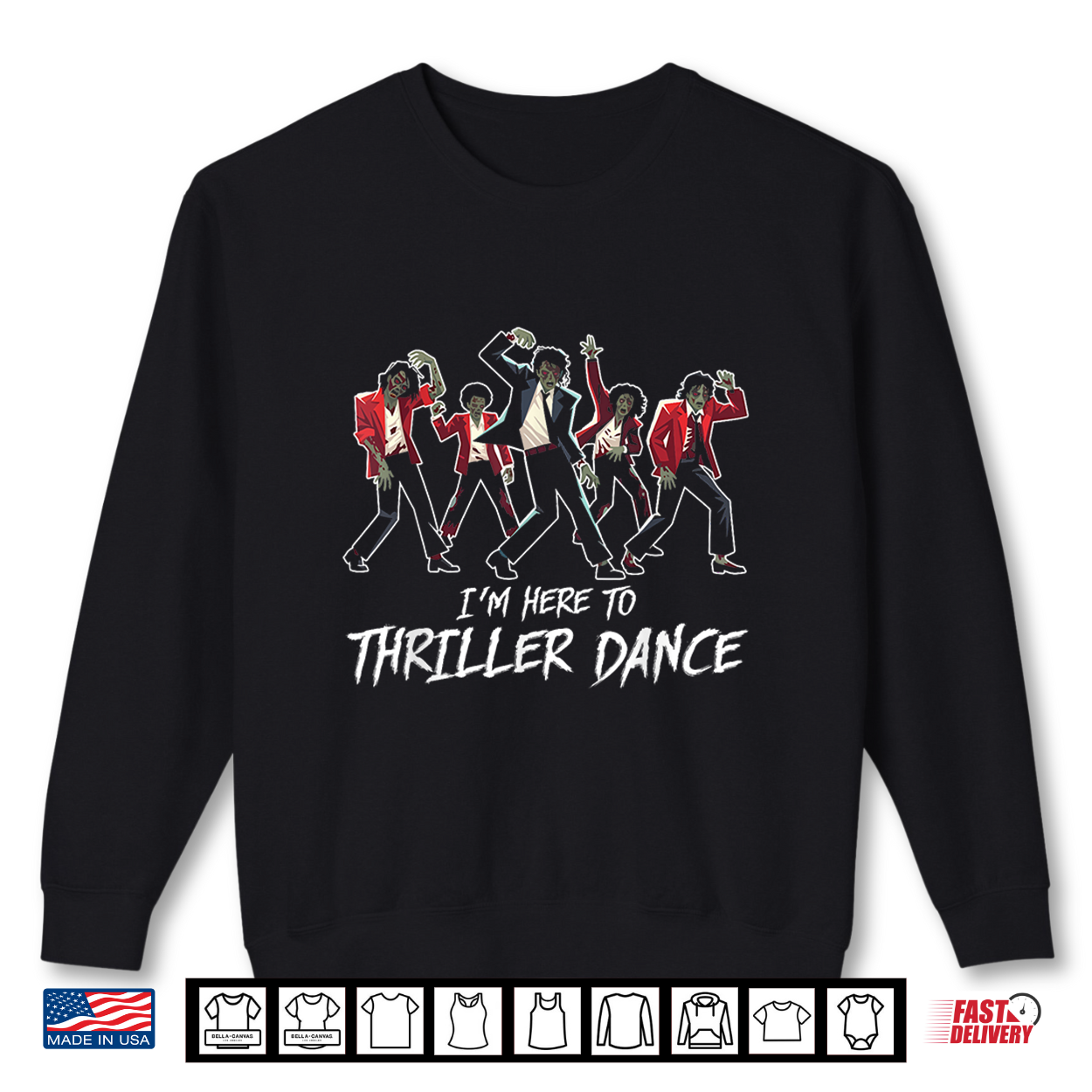 Funny Halloween Zombie Party I’M Just Here To Thriller Dance Shirt Funny Halloween Zombie Party I’M Just Here To Thriller Dance Shirt