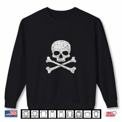 Skull Crossbones Halloween Skeleton Jolly Roger Shirt 2 Sweatshirt Skull Crossbones Halloween Skeleton Jolly Roger Shirt