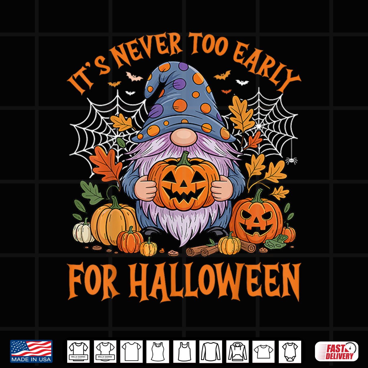 It’S Never Too Early For Halloween Pumpkin Spooky Gnome Shirt